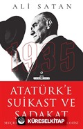 Atatürk'e Suikast ve Sadakat