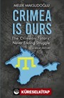 Crimea is Ours: The Crimean Tatars' Never Ending Struggle