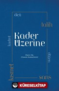 Kader Üzerine