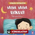 Mışıl Mışıl Uykuya - Günlük Rutinlerim