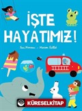 İşte Hayatımız!