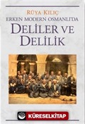 Erken Modern Osmanlı'da Deliler ve Delilik