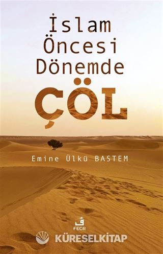 İslam Öncesi Dönemde Çöl