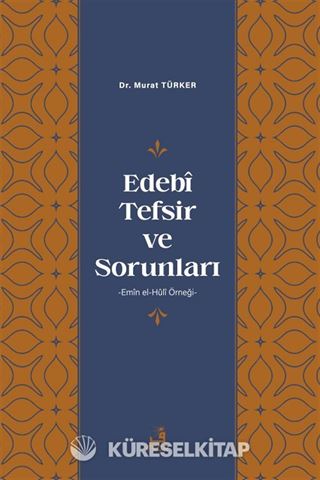 Edebî Tefsir ve Sorunları