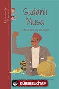Kahramanlar Karavanı - Sudanlı Musa ve Feda Edilmiş Bir Ömür