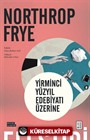 Yirminci Yüzyıl Edebiyatı Üzerine