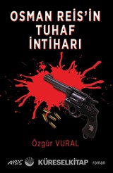Osman Reis'in Tuhaf İntiharı