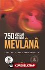 750. Vuslat Yılında Mevlana