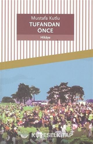 Tufandan Önce
