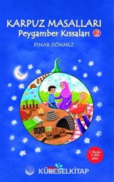 Karpuz Masalları Peygamber Kıssaları 2