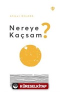 Nereye Kaçsam?