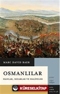 Osmanlılar Hanlar,Sezarlar ve Halifeler