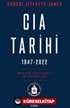 CIA Tarihi, 1947-2022 / Amerikan Gizli Servisi ve Faaliyetleri