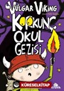 Vulgar Viking 3 Korkunç Okul Gezisi