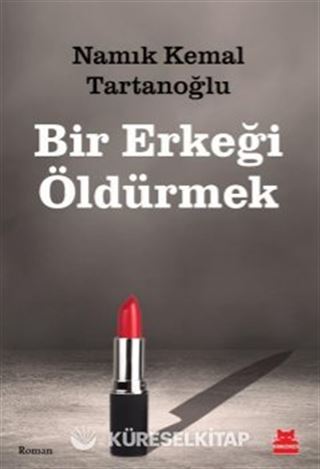 Bir Erkeği Öldürmek