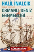 Osmanlı Deniz Egemenliği Seçme Eserleri - XVIII