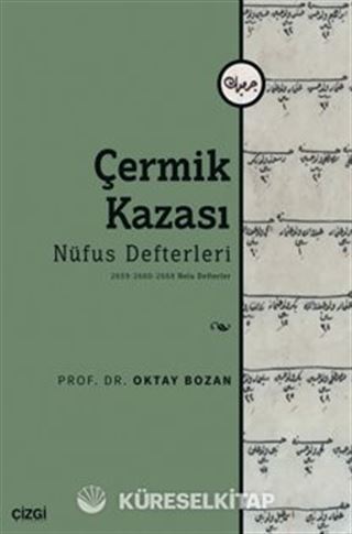 Çermik Kazası - Nüfus Defterleri - 2659-2660-2668 Nolu Defterler
