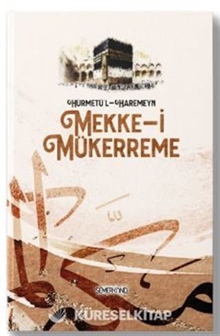 Hürmetü'l - Haremeyn | Mekke-i Mükerreme | Yakup Polat | Kasım Keskin