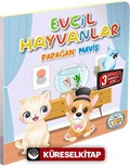 Evcil Hayvanlar - Papağan Maviş / Hareketli Kitaplar Serisi