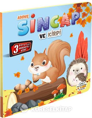 Anne Sincap ve Kirpi / Hareketli Kitaplar Serisi