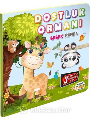 Dostluk Ormanı Bebek Panda / Hareketli Kitaplar Serisi
