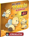 Bal Arısı Tombiş ve Minikler / Hareketli Kitaplar Serisi