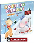 Dostluk Ormanı - Yaramaz Tonton / Hareketli Kitaplar Serisi