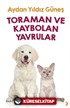 Toraman ve Kaybolan Yavrular