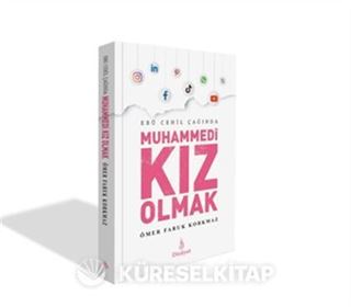 Ebu Cehil Çağında Muhammedi Kız Olmak