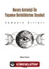 Horary Astroloji ile Yaşamın Derinliklerine Seyahat / Zamanın Sırları