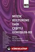 Müzik Kültürüne Dair Çeşitli Görüşler XII