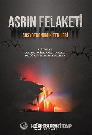 Asrın Felaketi Sosyoekonomik Etkileri