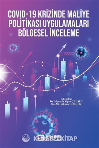 COVID-19 Krizinde Maliye Politikası Uygulamaları Bölgesel İnceleme