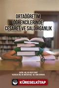 Ortaöğretim Öğrencilerinde Cesaret ve Saldırganlık