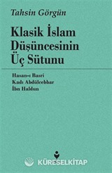 Klasik İslam Düşüncesinin Üç Sütunu