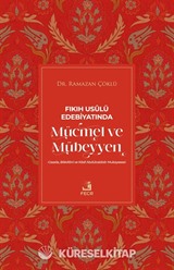 Fıkıh Usulü Edebiyatında Mücmel ve Mübeyyen