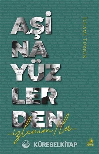 Aşina Yüzlerden İzlenim/ler