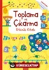 Toplama ve Çıkarma Etkinlik Kitabı