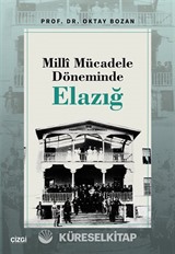 Millî Mücadele Döneminde Elazığ