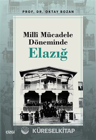 Millî Mücadele Döneminde Elazığ