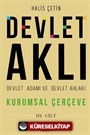 Devlet Aklı, Devlet Adamı Ve Devlet Ahlakı Üçüncü Cilt