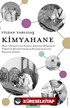 Kimyahane Müze-i Hümayûn'dan İstanbul Arkeoloji Müzeleri'ne Türkiye'de Kültür Varlıkları Konservasyonunun Başlangıç Öyküsü