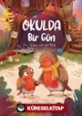 Okulda Bir Gün