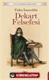 Dekart Felsefesi Unutturmadıklarımız Serisi