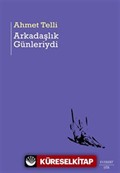 Arkadaşlık Günleriydi