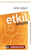 Etkili İletişim Yönetim Silahlarının En Önemlisi