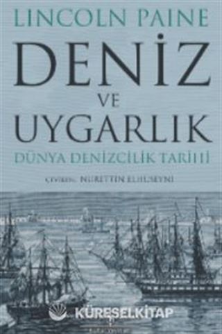 Deniz ve Uygarlık Dünya Denizcilik Tarihi