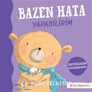 Bazen Hata Yapabilirim Duygularım Davranışlarım