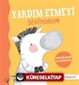 Yardım Etmeyi Seviyorum Duygularım Davranışlarım