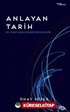 Anlayan Tarih Dil-Tarih İlişkisi Üzerine Bir İnceleme